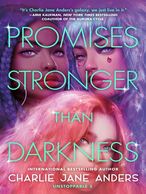 Title details for Promises Stronger Than Darkness by Charlie Jane Anders - Available